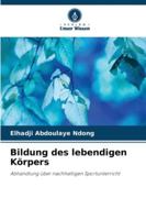 Bildung des lebendigen Körpers (German Edition) 6209320228 Book Cover