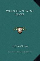 When Egypt Went Broke 1421896494 Book Cover