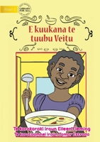 Veitu Cooks some Soup - E kuukana te tuubu Veitu (Te Kiribati) 1922844098 Book Cover