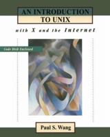 An Introduction to UNIX with X and the Internet 0534947689 Book Cover