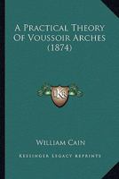 A Practical Theory of Vousoit Arches 1021714011 Book Cover