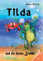 Tilda und die kleine Krabbe 3947083084 Book Cover