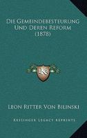 Die Gemeindebesteurung Und Deren Reform (1878) 1168446546 Book Cover