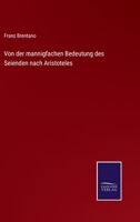 Von der mannigfachen Bedeutung des Seienden nach Aristoteles 3375030096 Book Cover