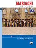 Mariachi Philharmonic (Mariachi in the Traditional String Orchestra): Viola, Book & CD 0739038613 Book Cover