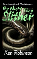 By Night They Slither 1946874795 Book Cover