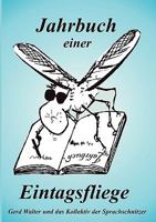 Jahrbuch einer Eintagsfliege 3839142245 Book Cover