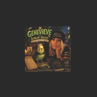 Genevieve the Goblin Queen: The first week of freedom B0H878T34Q Book Cover