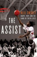 The Assist: Hoops, Hope, and the Game of Their Lives 1586486667 Book Cover