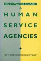 Direct Practice Research in Human Service Agencies 0231073674 Book Cover