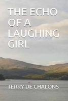 The Echo of a Laughing Girl 1675510393 Book Cover