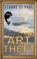 Cruise Ship Art Theft (CSCI Cruise Ship Crime Investigators) B08KH3R8Y6 Book Cover