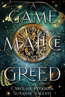 A Game of Malice and Greed 1914425715 Book Cover
