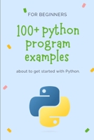 100+ python program examples B0BT732FQK Book Cover