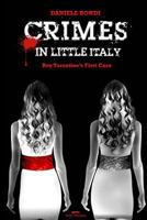 Crimes in Little Italy: Roy Tarantino's First Case 1497335949 Book Cover