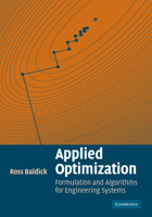 Applied Optimization: Formulation and Algorithms for Engineering Systems 0521100283 Book Cover