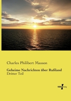 Geheime Nachrichten über Rußland: Dritter Teil (German Edition) 3737203326 Book Cover