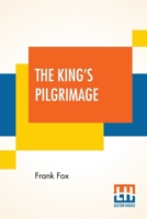 The King's Pilgrimage: With A Poem On The King's Pilgrimage By Rudyard Kipling 9390215765 Book Cover