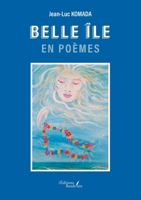 Belle île en poèmes B0DMF1WD8J Book Cover