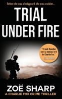 Trial Under Fire 1909344427 Book Cover