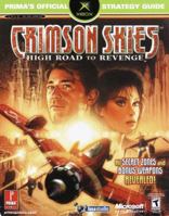 Crimson Skies: High Road to Revenge (Prima's Official Strategy Guide) 0761539972 Book Cover