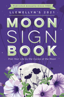 Llewellyn's 2021 Moon Sign Book: Plan Your Life by the Cycles of the Moon 0738754846 Book Cover
