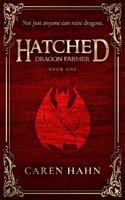 Hatched: Dragon Farmer 1735227293 Book Cover