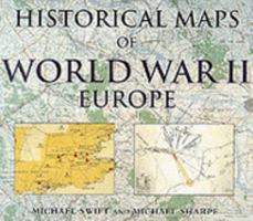 Historical maps of World War II, Europe 1856485730 Book Cover