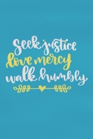 Seek Justice Love Mercy Walk Humbly: Blank Lined Notebook: Bible Scripture Christian Journals Gift 6x9 110 Blank Pages Plain White Paper Soft Cover Book 1698842929 Book Cover