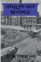 Shall We Not Revenge (A Hanley & Rivka Mystery) 1737652005 Book Cover