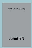 Rays of Possibility B0DPM16MSH Book Cover