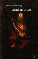 Ordo ab Chao (French Edition) 2385841347 Book Cover