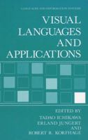 Visual Languages and Applications (Languages and Information Systems) 1461278716 Book Cover