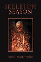 Skeleton Season 146912789X Book Cover