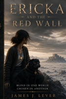 Ericka and the Red Wall B0H4PQFGRC Book Cover
