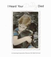 I Heard Your Daddy Died 1561230871 Book Cover