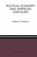 Political Economy and American Capitalism 079239142X Book Cover