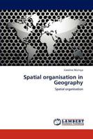 Spatial organisation in Geography 3848483726 Book Cover