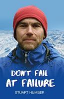 Don't Fail At Failure 1913740285 Book Cover