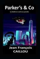 Parker's & Co: Le diable se cache au paradis B0C1292HPF Book Cover