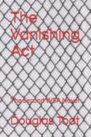 The Vanishing Act: The Second WSA Novel 1659660238 Book Cover