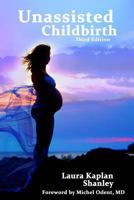 Unassisted Childbirth 1499152035 Book Cover