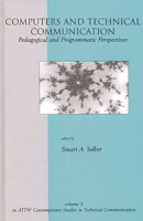 Computers and Technical Communication: Pedagogical and Programmatic Perspectives (Attw Contemporary Studies in Technical Communication) 1567503314 Book Cover