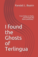 I found the Ghosts of Terlingua: From Dallas to Marfa, and through Big Bend, poetically... B0863RS1ZV Book Cover