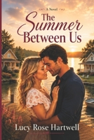 The Summer Between Us: A Novel B0HG6QDKRQ Book Cover