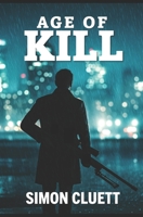 Age of Kill B08YQR63MY Book Cover