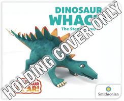 Dinosaur Whack! the Stegosaurus 1948206072 Book Cover