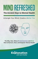 Mind Refreshed: The Ancient Keys to Mental Health 2958762882 Book Cover