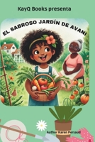 EL SABROSO JARDÍN DE AVANI (Avani books in Spanish) (Spanish Edition) B0FBL56C44 Book Cover