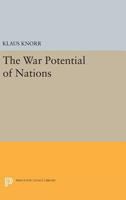 The War Potential of Nations ***Center for International Studies at Princeton ** 0691626820 Book Cover